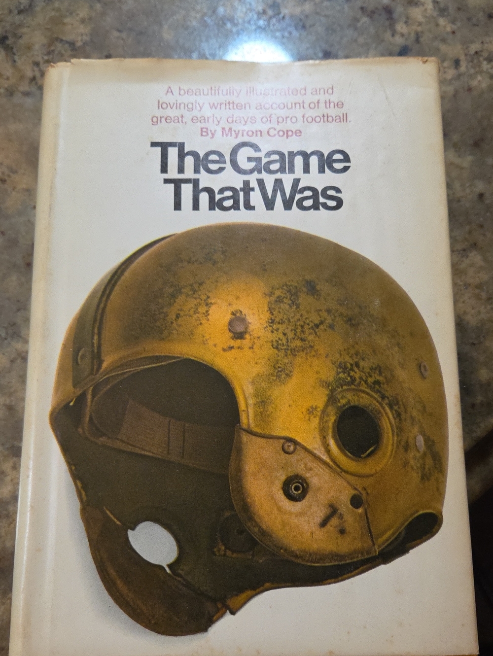 The Game That Was by Myron Cope - Hardcover Book Copyright 1970